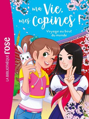cover image of Ma vie, mes copines 21--Voyage au bout du monde